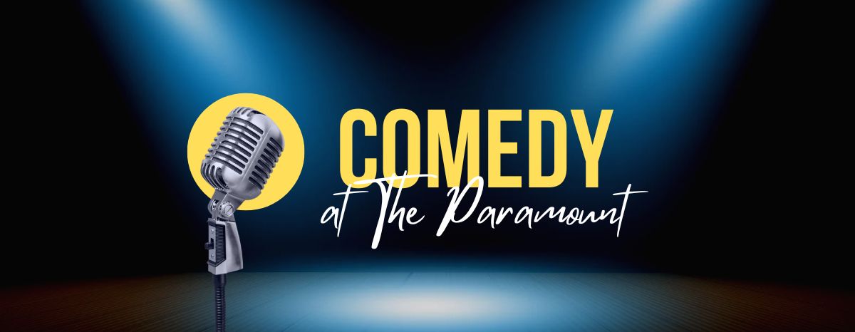 Comedy At The Paramount